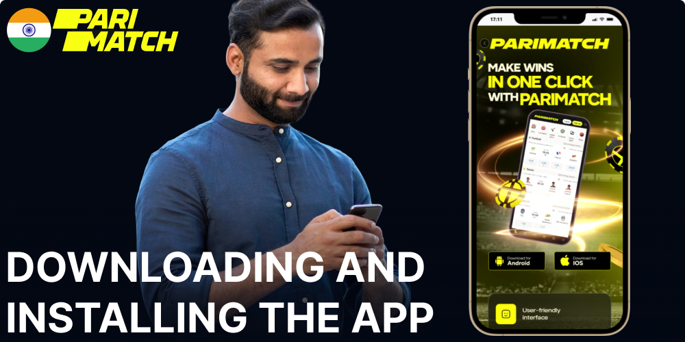 Instructions on downloading and Installing the Parimatch mobile app for plyers from India