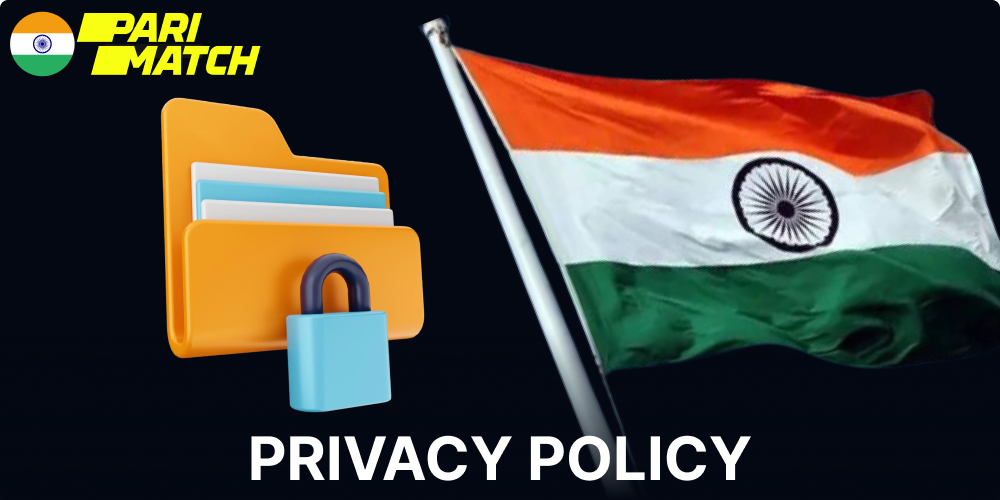 Parimatch privacy policy implemeted in India
